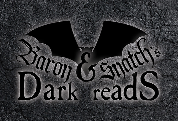 Baron & Snatch's Dark Reads 2021 - Horror Stories for Halloween